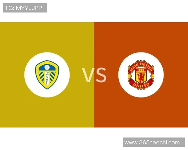 利兹联与曼城精彩对决录像回放分析及比赛亮点总结 利兹联与曼城精彩对决录像回放分析及比赛亮点总结