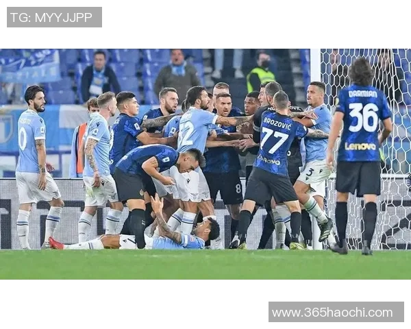 国米与拉齐奥精彩对决集锦回顾展现足球魅力与激情瞬间